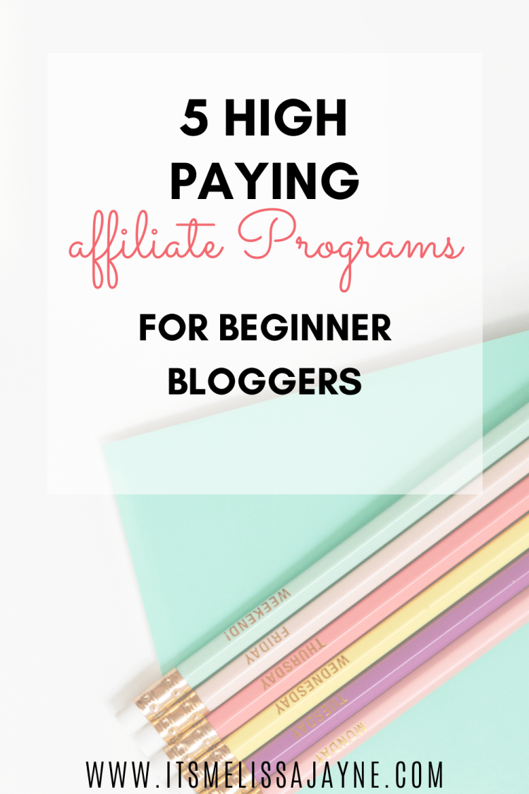 High Paying Affiliate Programs For Beginner Bloggers